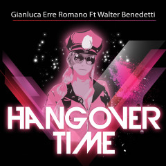 Hangover Time (feat Walter Benedetti)